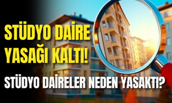 Stüdyo Daireler Yasak mıydı, Neden Yasaklandı?