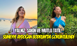 Sümeyye Aydoğan, Bodrum’da yalnız tatil yaparken görüntülendi