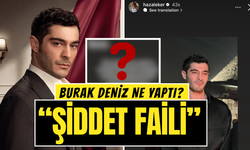 Taciz ve Şiddet İddiaları Bitmiyor: Hazal Eker’den "Burak Deniz" Paylaşımı! Skandal Geçmişi Yeniden Gündemde...