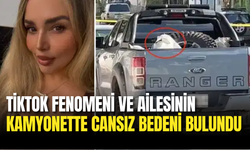 TikTok Fenomeni ve Ailesinin Kamyonette Cansız Bedeni Bulundu