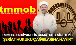 TMMOB’den Diyanet'in Cuma Hutbesi'ne Tepki: "Şeriat Hukuku Çağrılarına Hayır”