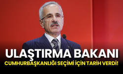 Ulaştırma Bakanı Erken Seçim İçin Tarihi Açıkladı!