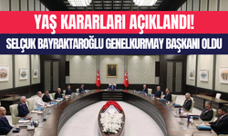 Yüksek Askeri Şura kararları açıklandı: Yeni Genelkurmay Başkanı Selçuk Bayraktaroğlu oldu
