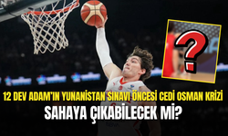 12 Dev Adam’da Şok! Cedi Osman Yarı Finalde Sahada Olmayabilir...