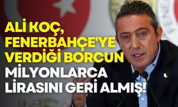 Ali Koç'un Fenerbahçe’ye verdiği borcun 360 milyon lirasını geri aldığı ortaya çıktı!