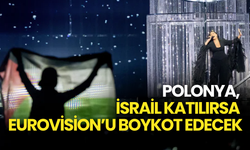 Avrupa'dan İsrail'i Boykot Rüzgarı: Polonya, Eurovison'da “İsrail Katılırsa Biz Yokuz!” Dedi!