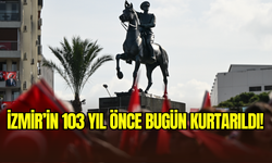 Büyük Taarruz’un büyük zaferi: İzmir’in Kurtuluşu 103 yaşında
