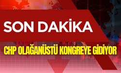 CHP, İstanbul’da olağanüstü kongre başvurusu yaptı