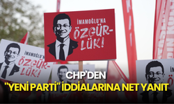 CHP'den "Yeni Parti" İddialarına Net Yanıt