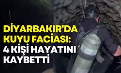 Diyarbakır’da kuyu faciası: 4 kişi hayatını kaybetti