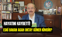 Eski Kültür ve Ticaret Bakanı Agah Oktay Güner Kimdir, Neden Öldü?