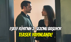 Eşref Rüya 2. sezon teaserı yayınlandı: Yeni karakterler, yeni savaşlar