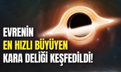 Evrenin En Hızlı Büyüyen Kara Deliği Keşfedildi