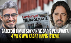 Gazeteci Timur Soykan ve Barış Pehlivan’a Dava: 4 Yıl 6 Aya Kadar Hapis İstemi!