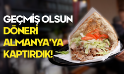 Geçmiş Olsun: Döneri Almanya'ya Kaptırdık!