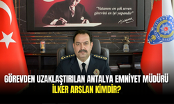 Görevden Uzaklaştırılan Antalya Emniyet Müdürü İlker Arslan Kimdir?