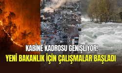 Kabineye bir koltuk daha ekleniyor: Afet Bakanlığı