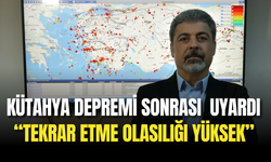Kütahya Depremi Sonrası Prof. Dr. Sözbilir Uyardı: “Tekrar Etme Olasılığı Yüksek”