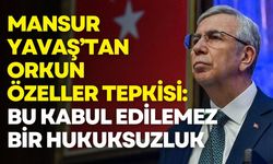 Mansur Yavaş’tan Orkun Özeller tepkisi: Bu kabul edilemez bir hukuksuzluk