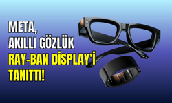 Meta, 799 dolarlık akıllı gözlük Ray-Ban Display’i tanıttı