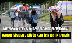 Meteoroloji’den 6 bölge için kuvvetli yağış uyarısı: Prof. Dr. Orhan Şen tarih verdi