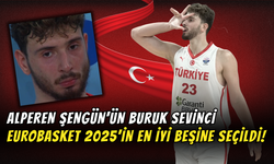 Milli Gurur: Alperen Şengün, EuroBasket 2025’in En İyi 5’ine Girdi!