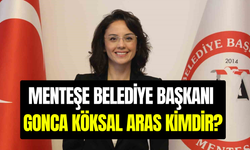 Muğla Menteşe Belediye Başkanı Gonca Köksal Aras kimdir, nereli ve kaç yaşında?