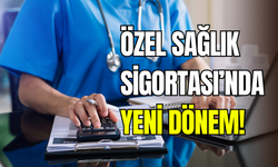 Özel sağlık sigortası yaptıracaklar dikkat: Yeni şartlar geliyor