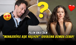 Pelin Akil’den "Menajeriyle Aşk Yaşıyor" İddiasına Bomba Cevap!