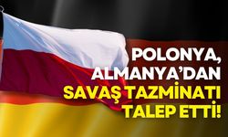 Polonya, Almanya’dan savaş tazminatı talep etti!