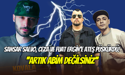 Sansar Salvo’dan Ceza ve Fuat Ergin’e sert sözler: ‘’Artık abim değilsiniz’’