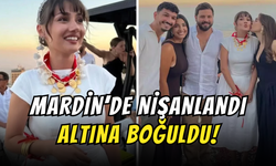 Sevda Erginci Mardin’de Nişanlandı