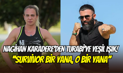 Survivor Nagihan’dan olay yaratacak Turabi sözleri: ‘’Onunla sevgili olmak isterdim’’