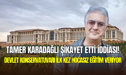 Tamer Karadağlı şikayet etti iddiası: Ankara Devlet Konservatuvarı’nda 12 hocanın dersi kaldırıldı
