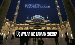 Üç Aylar Ne Zaman Başlıyor? 2025-2026 Regaip, Miraç ve Berat Kandili Tarihleri