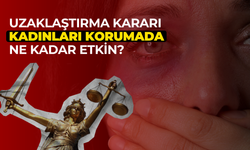 Uzaklaştırma Kararına Rağmen İşlenen Kadın Cinayetleri: Kararlar Ne Kadar Etkili?