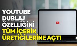 YouTube dublaj özelliğini tüm içerik üreticilerine açtı