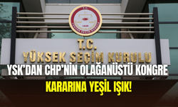 YSK’dan CHP’nin İstanbu Olağanüstü İl Kongresi kararına yeşil ışık