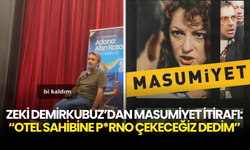 Zeki Demirkubuz’dan Masumiyet İtirafı: “Otel Sahibine P*rno Çekeceğiz Dedim”