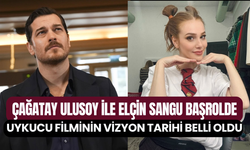 Çağatay Ulusoy ile Elçin Sangu başrolde: Uykucu filminin vizyon tarihi belli oldu