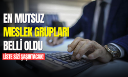 Türkiye'de en mutsuz meslekler belli oldu! İlk sırada muhasebeciler yer aldı
