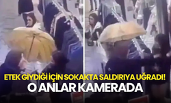 Etek Giydiği İçin Sokakta Saldırıya Uğradı! O Anlar Kamerada
