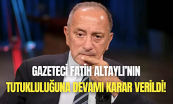 Son dakika! Gazeteci Fatih Altaylı'nın tutukluluğuna devam kararı verildi
