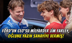 Ford’un CEO'su Milyarder Jim Farley, Oğlunu Yazın Sanayiye Vermiş!