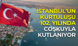 Geldikleri gibi gittiler: İstanbul’un Kurtuluşu 102 yaşında