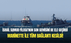 İsrail, Sumud Filosu’ndaki son gemiyi de ele geçirdi: Marinette ile bağlantı kesildi