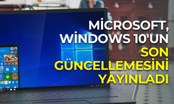 Microsoft, Windows 10’un son güncellemesini yayımladı