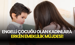 Milyonlarca Anneyi Sevindirecek Karar: Engelli Çocuğu Olan Kadınlara Erken Emeklilik!