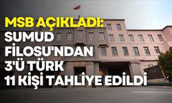 MSB: Gazze’ye yardım taşıyan filodan 11 kişi tahliye edildi