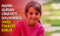 Narin Güran cinayeti davasında 3 kişi tahliye edildi